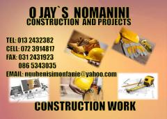 O Jay`s Nomanini Construction and projects